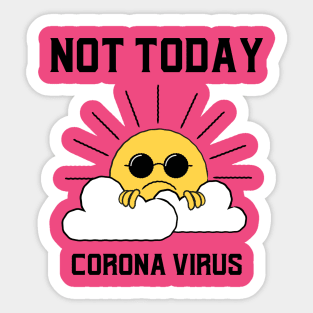 Not Today Corona Virus Sticker